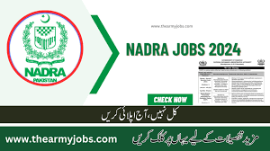 National Database & Registration Authority Jobs in NADRA 2024